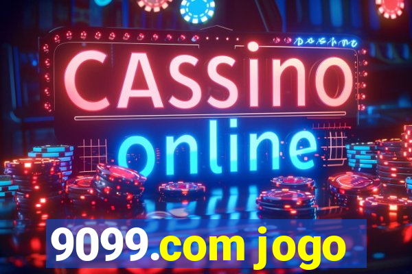 9099.com jogo